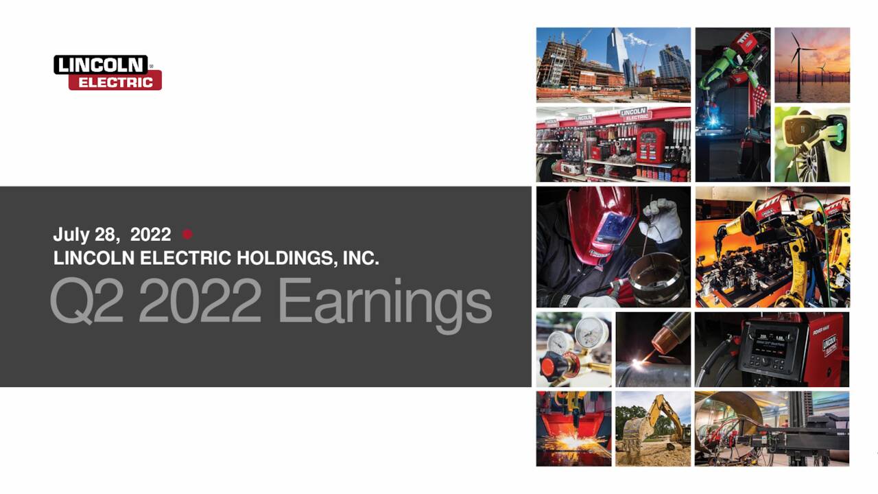 Lincoln Electric Holdings, Inc. 2022 Q2 - Results - Earnings Call