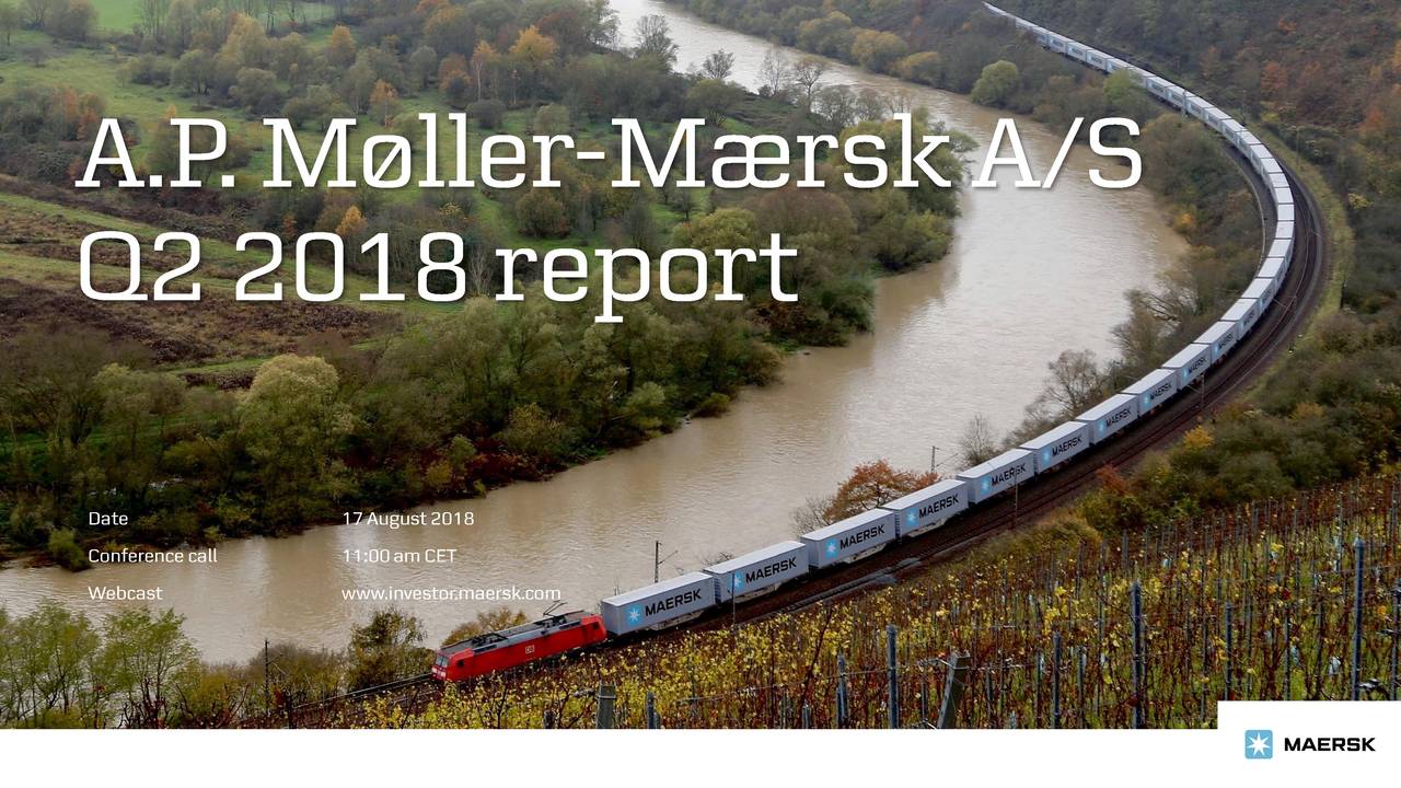 A.P. MoellerMaersk A/S ADR 2018 Q2 Results Earnings Call Slides