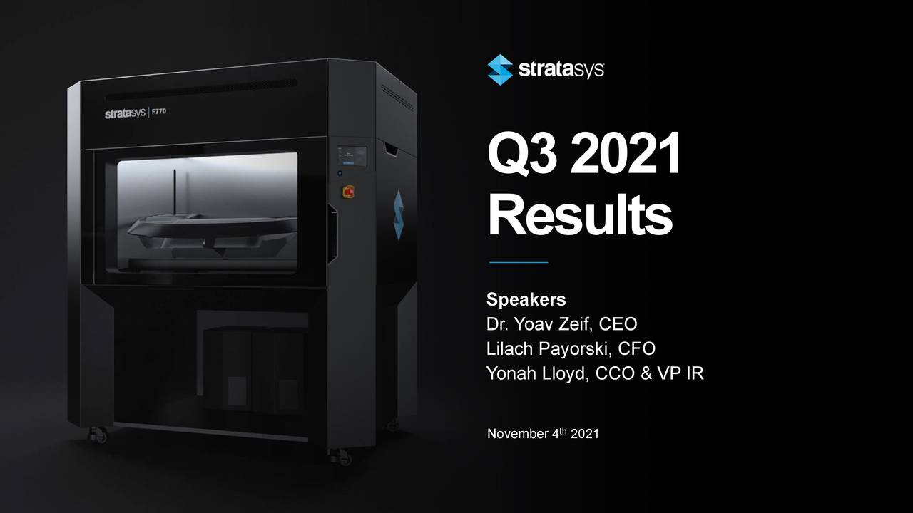 Stratasys Ltd. 2021 Q3 - Results - Earnings Call Presentation (NASDAQ ...