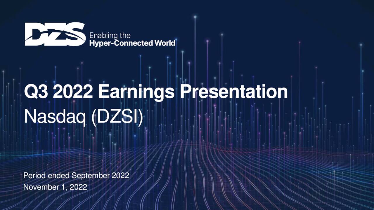 DZS Inc. 2022 Q3 Results Earnings Call Presentation (NASDAQDZSI) Seeking Alpha