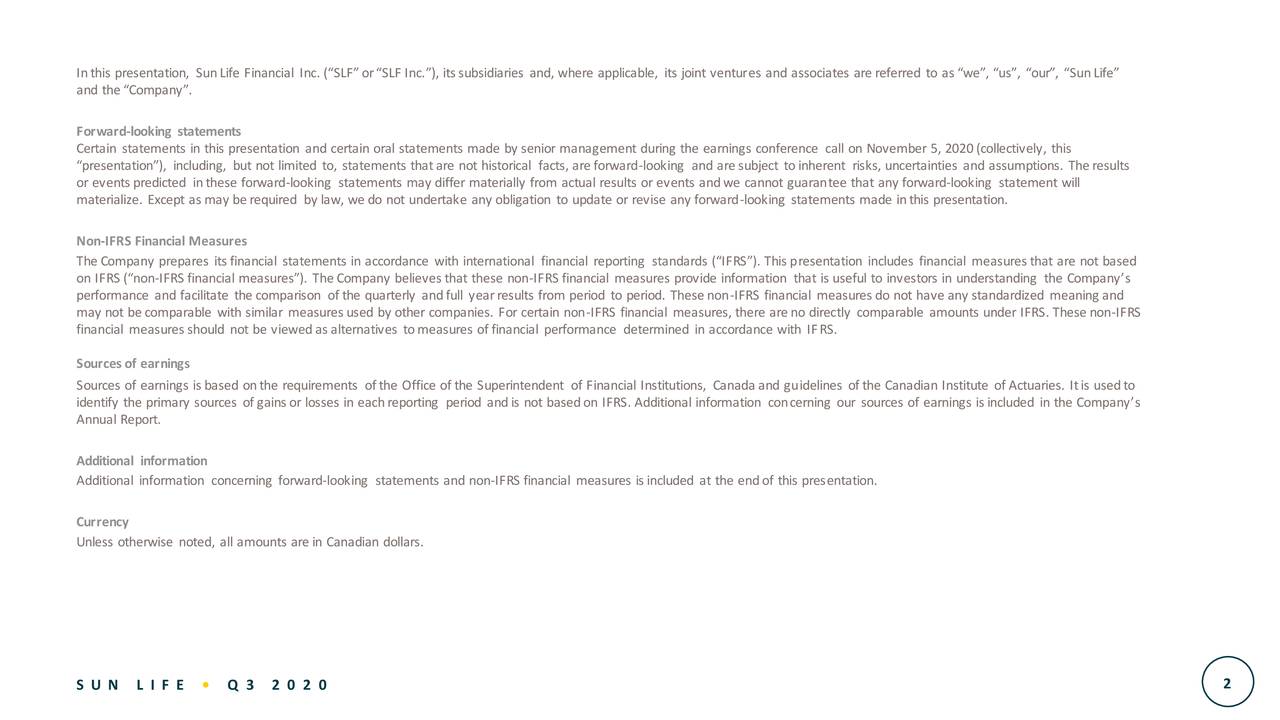 Inthis presentation, SunLife Financial Inc. (“SLF”or“SLF Inc.”), its subsidiaries and, where applicable, its joint ventures and associates are referred to as “we”, “us”, “our”, “SunLife”