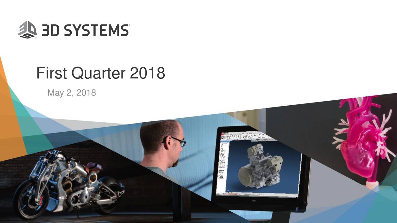 3D Systems Corp. 2018 Q1 - Results - Earnings Call Slides (NYSE:DDD ...