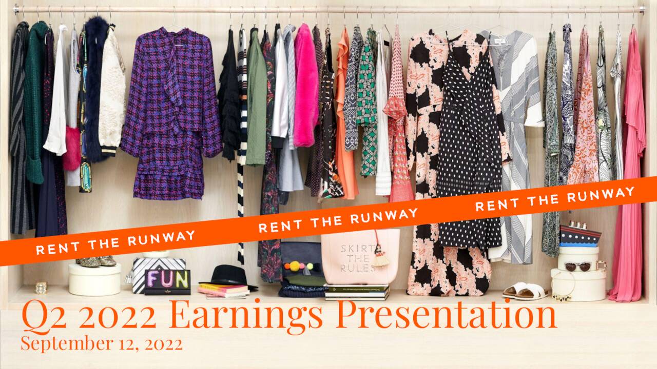 Rent the Runway, Inc. 2022 Q2 Results Earnings Call Presentation