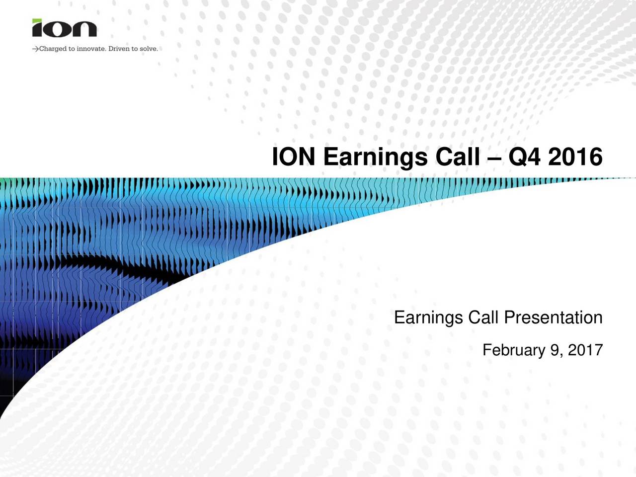 Ion Geophysical Corporation 2016 Q4 Results Earnings Call Slides Otcmktsiogpq Seeking Alpha 5844