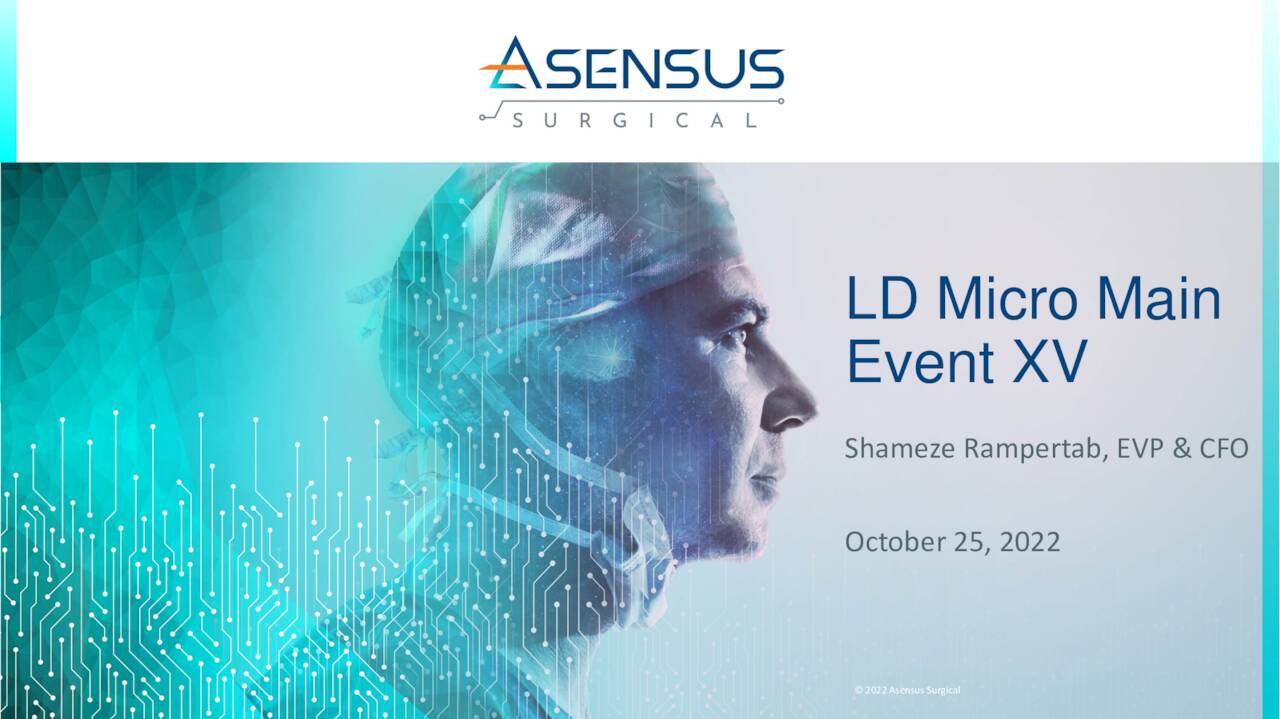 Asensus Surgical (ASXC) Presents At LD Micro Main Event XV Slideshow
