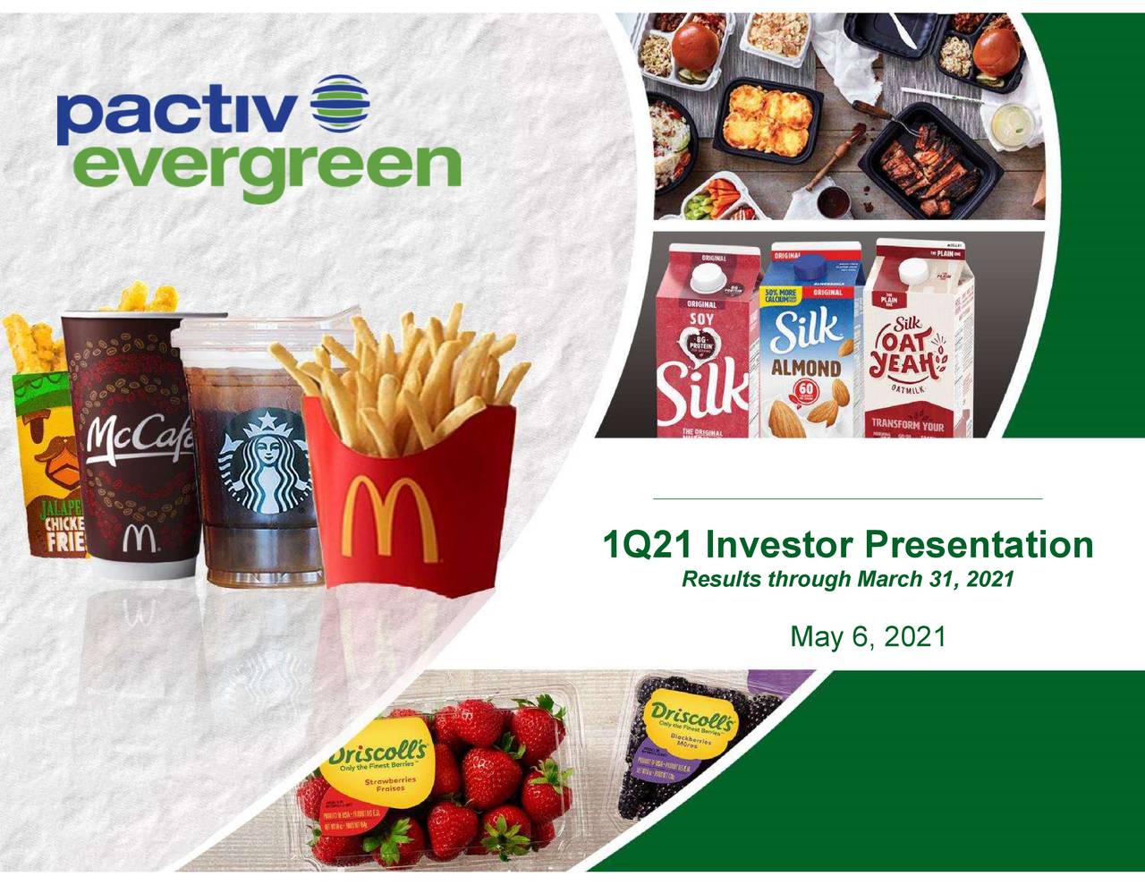pactiv-evergreen-inc-2021-q1-results-earnings-call-presentation