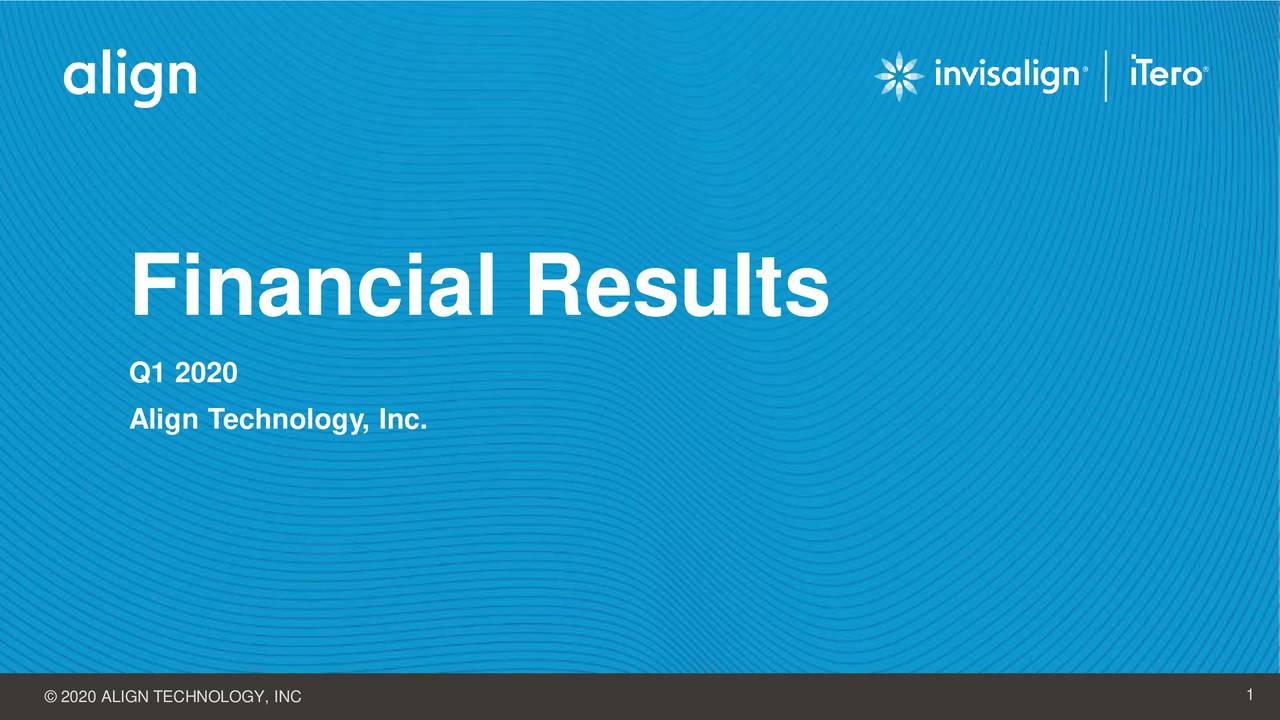 Align Technology, Inc. 2020 Q1 Results Earnings Call Presentation (NASDAQALGN) Seeking Alpha