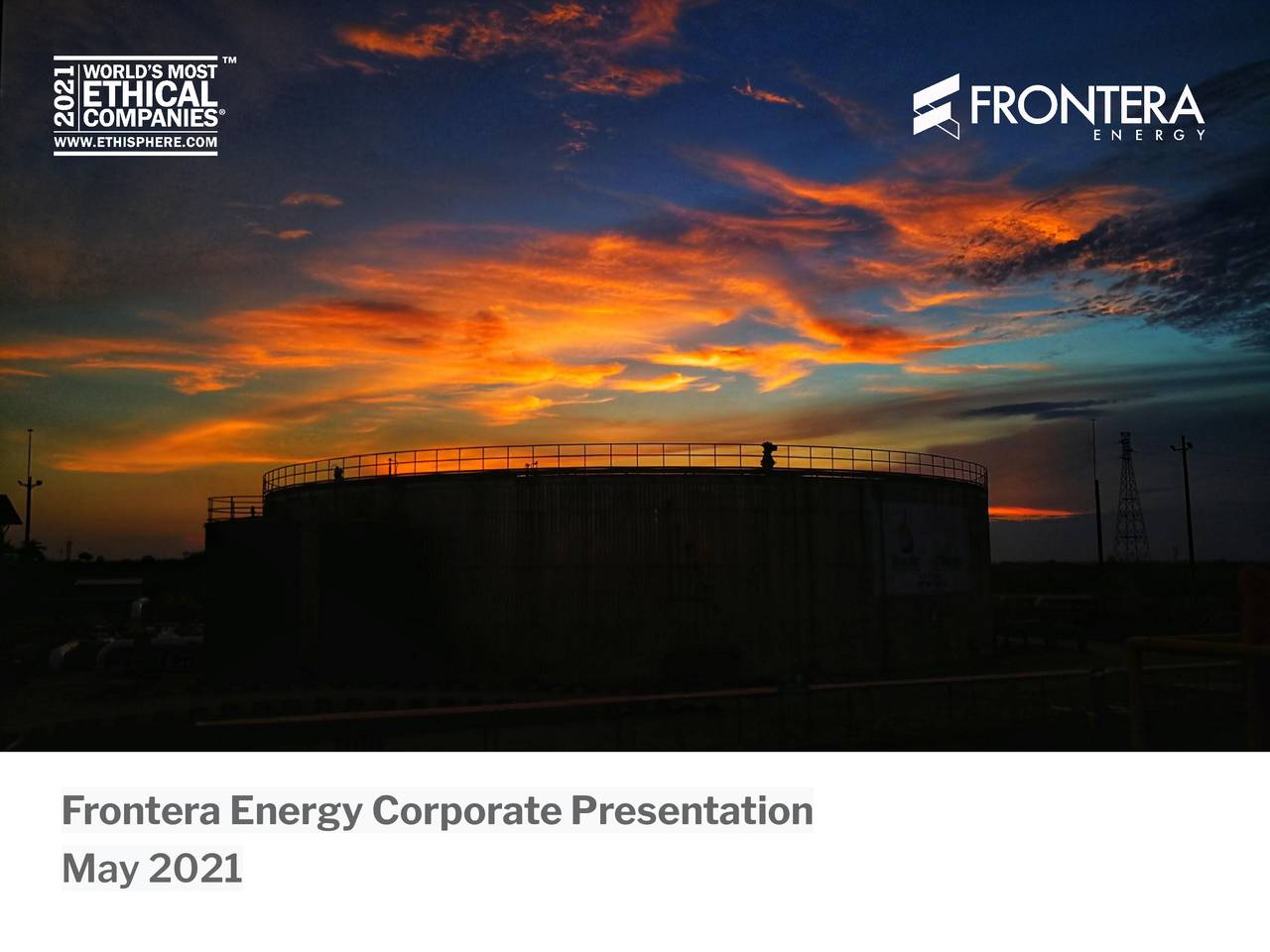 Frontera Energy Corporation 2021 Q1 - Results - Earnings Call ...