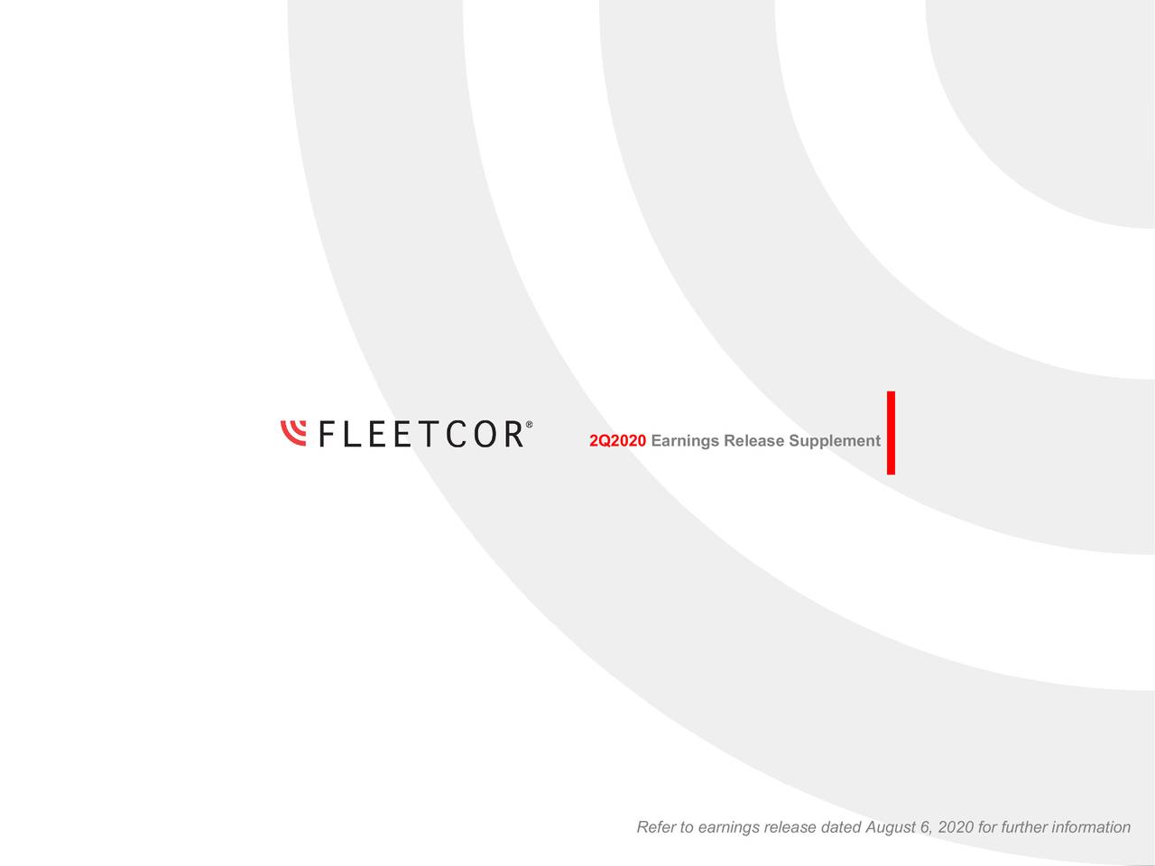 FLEETCOR Technologies, Inc. 2020 Q2 - Results - Earnings Call ...