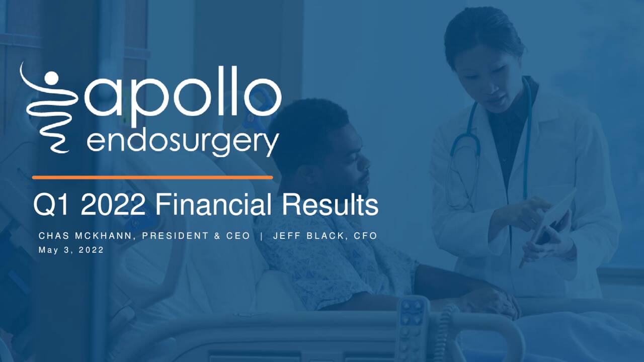 Apollo Endosurgery, Inc. 2022 Q1 Results Earnings Call Presentation