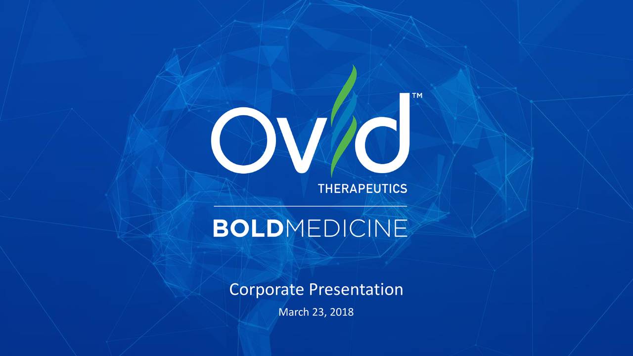 Ovid Therapeutics (OVID) Presents At BioCentury's 25th Annual Future