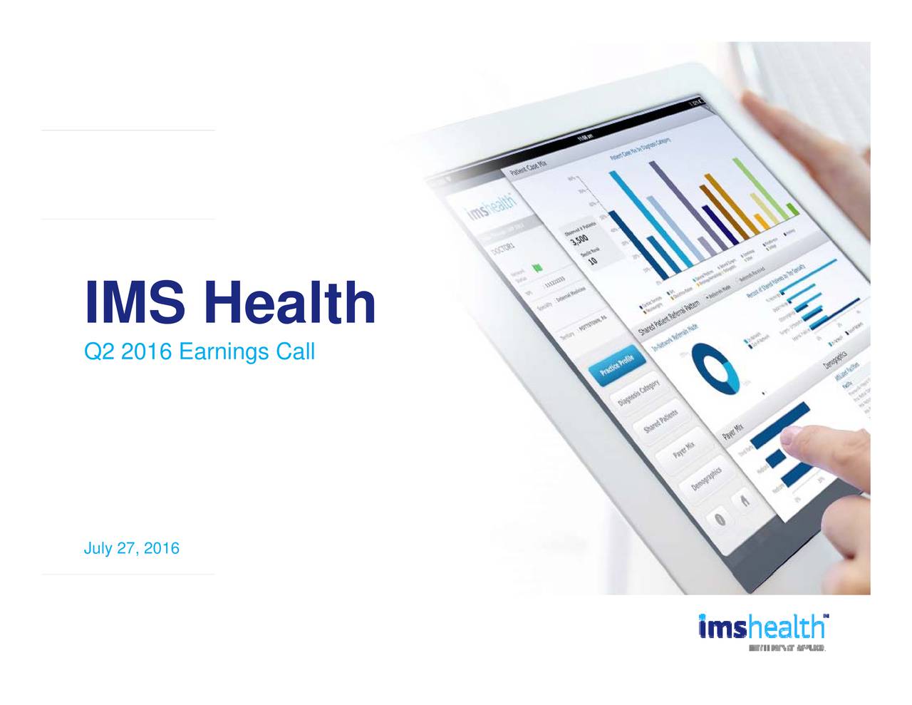 IMS Health Holdings Inc 2016 Q2 Results Earnings Call Slides NYSE IQV Seeking Alpha