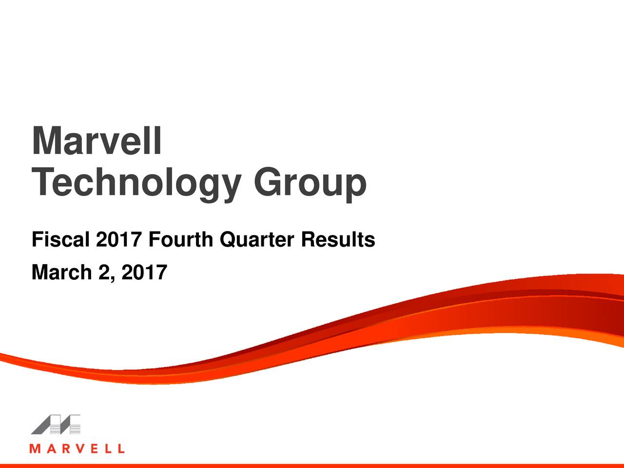 Marvell Technology Group, Ltd. 2017 Q4 Results Earnings Call Slides