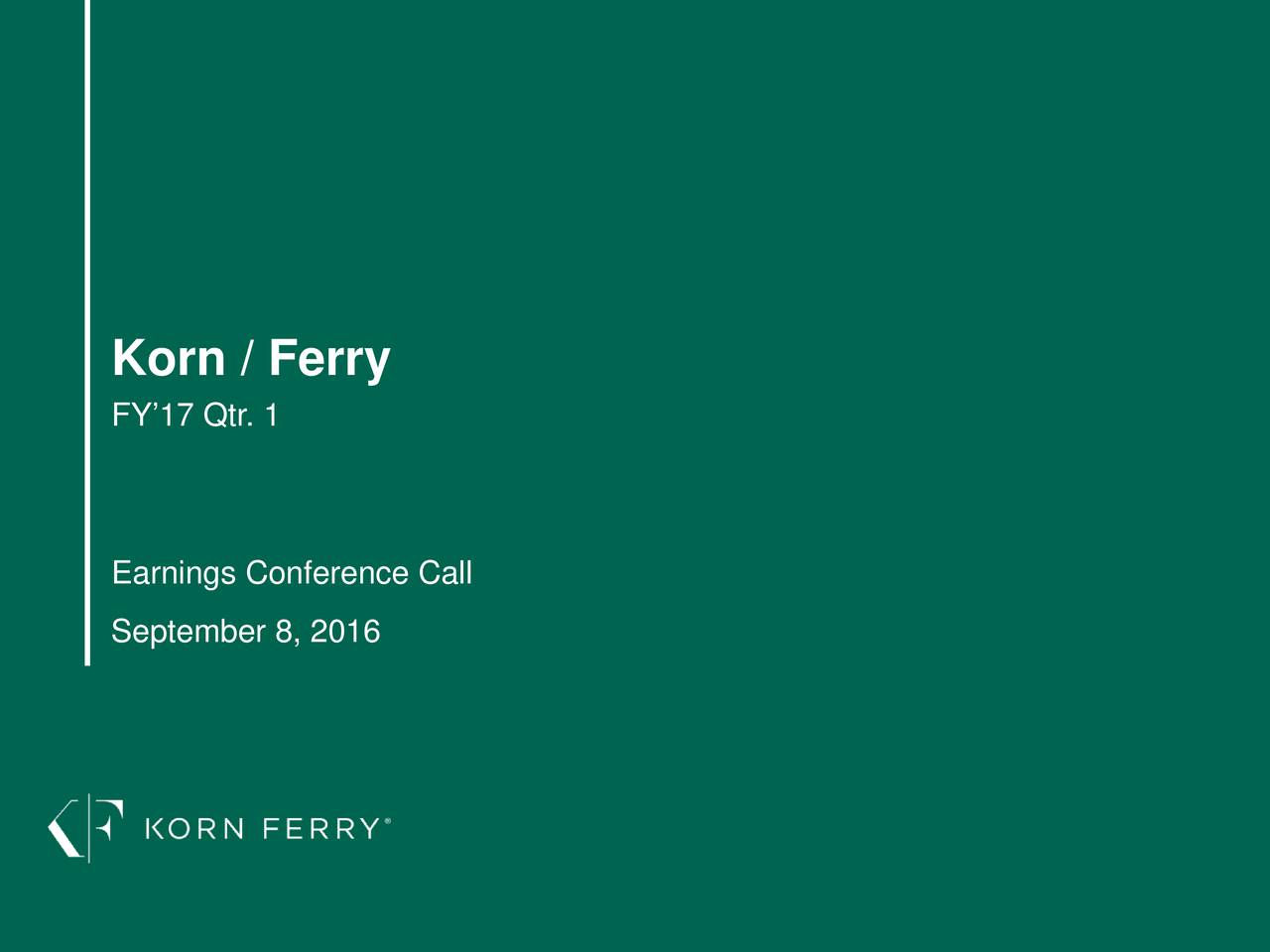 Korn/Ferry International 2017 Q1 Results Earnings Call Slides (NYSE