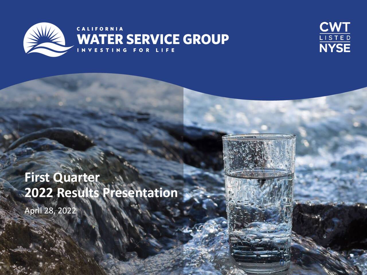 California Water Service Group 2022 Q1 Results Earnings Call   1 