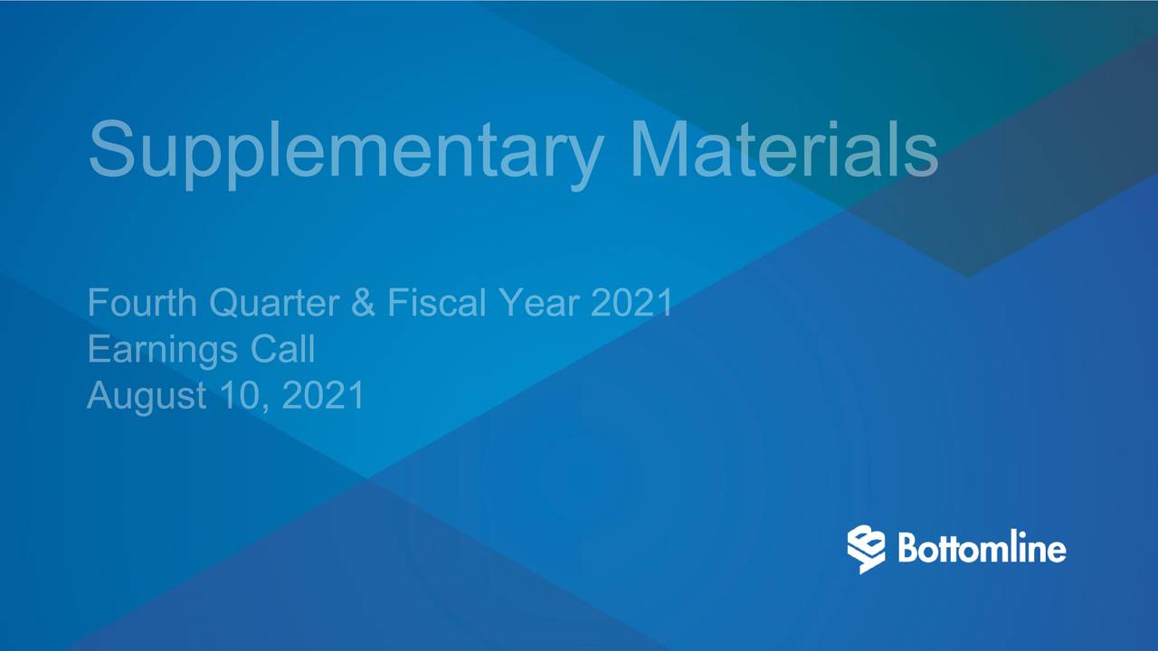 Bottomline Technologies (de), Inc. 2021 Q4 Results Earnings Call