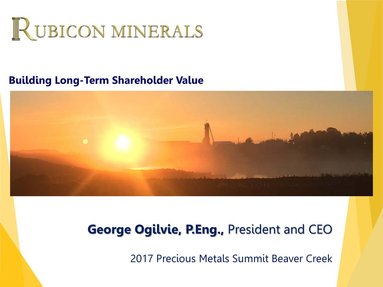 Rubicon Minerals (RBYCF) Presents At 2017 Precious Metals Summit