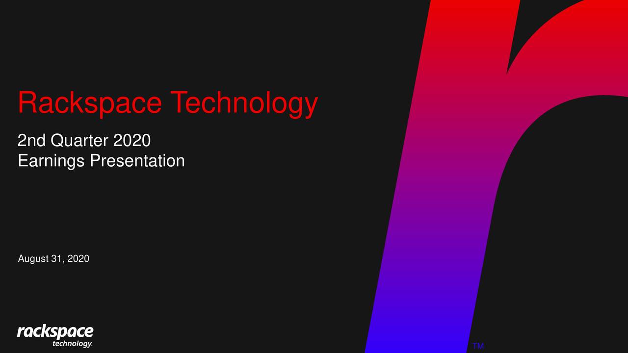 Rackspace Technology, Inc. 2020 Q2 Results Earnings Call