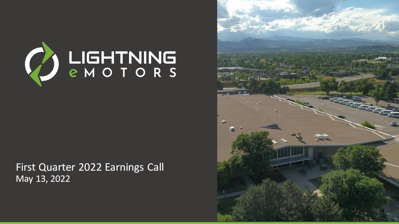 Lightning eMotors, Inc. 2022 Q1 Results Earnings Call Presentation