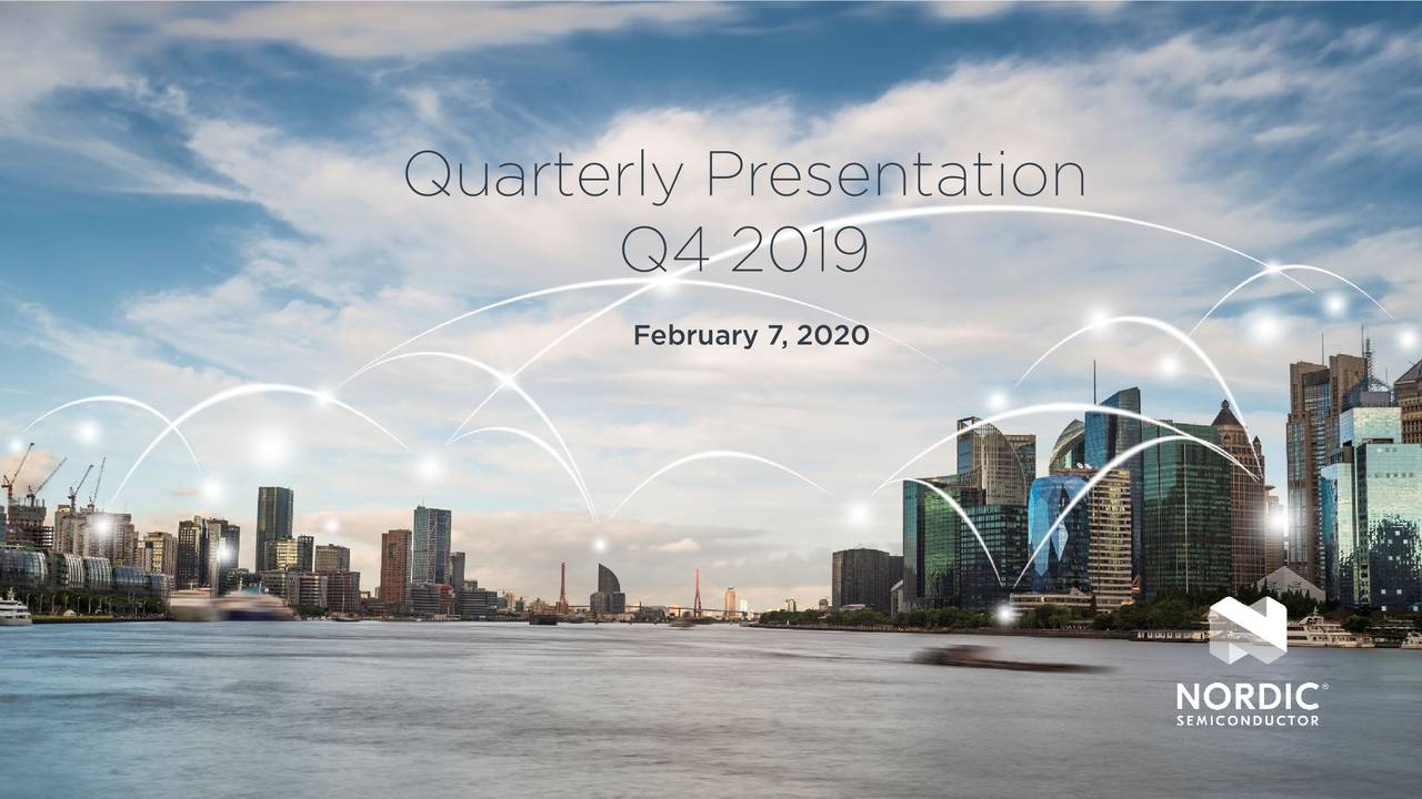 Nordic Semiconductor ASA 2019 Q4 Results Earnings Call Presentation (OTCMKTSNDCVF