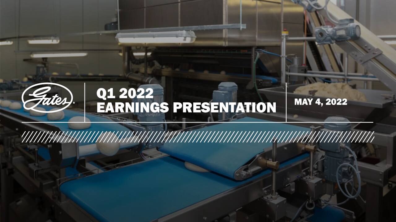 Gates Industrial Corporation plc 2022 Q1 Results Earnings Call