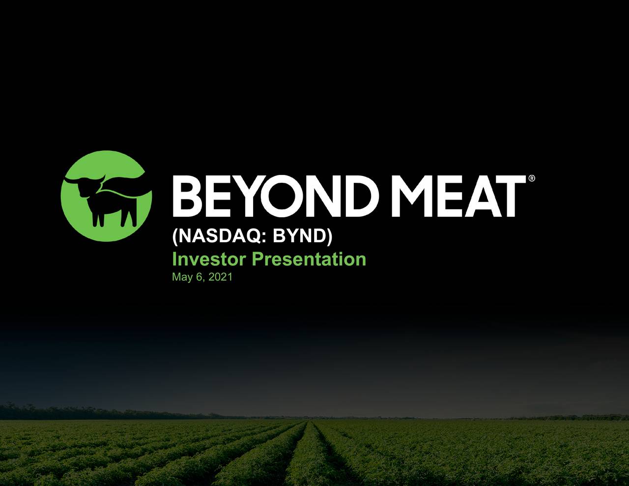 Beyond Meat Inc 2021 Q1 Results Earnings Call Presentation