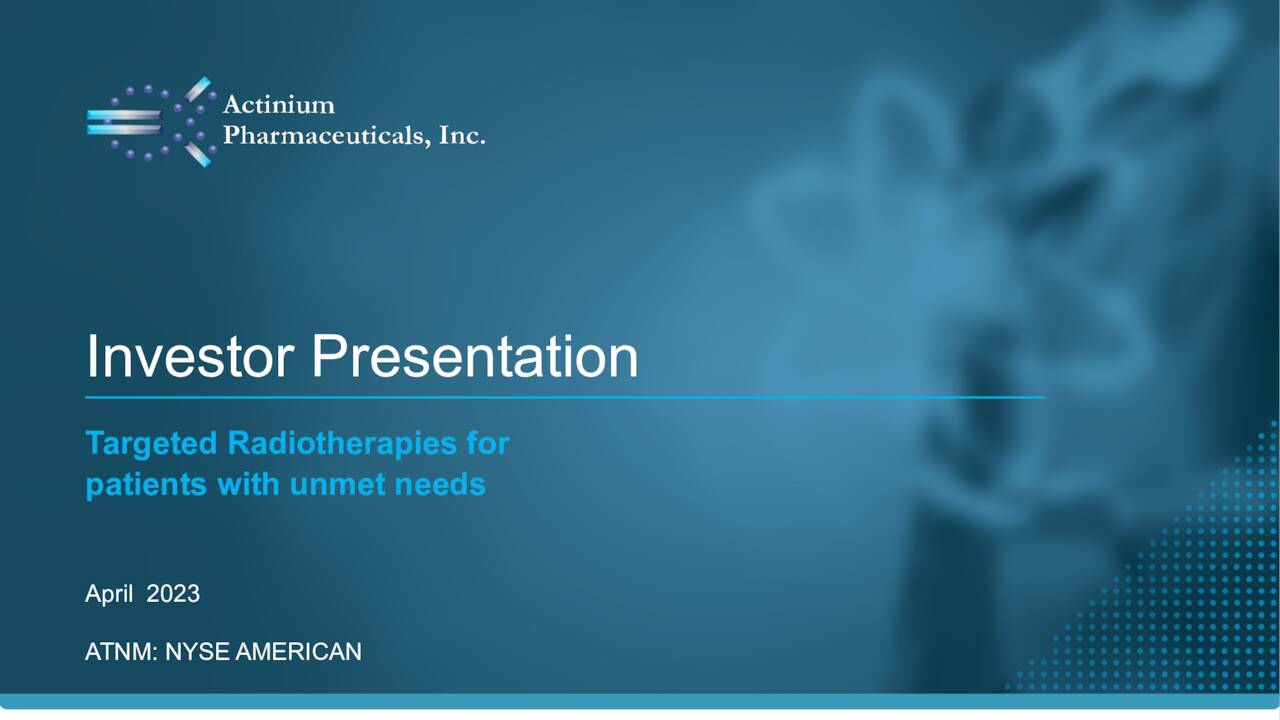 Actinium Pharmaceuticals (ATNM) Investor Presentation - Slideshow (NYSE ...