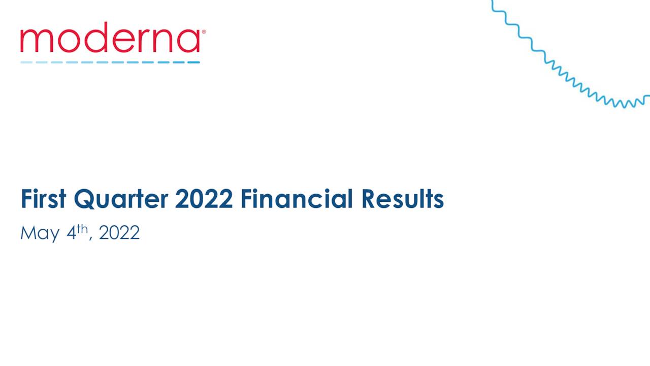 Moderna, Inc. 2022 Q1 Results Earnings Call Presentation (NASDAQ