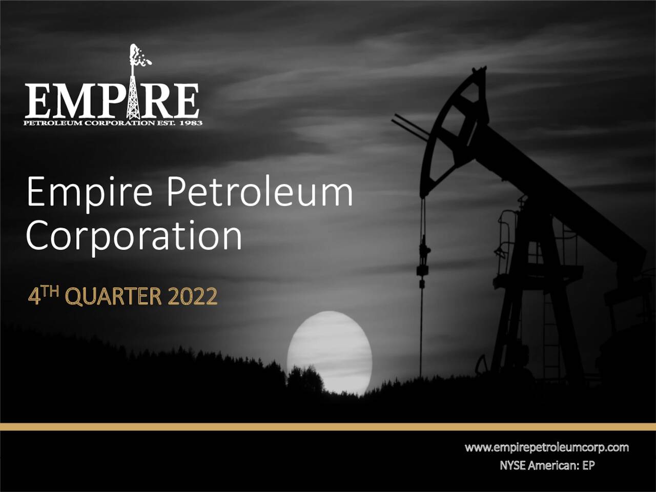 Empire Petroleum Corporation 2022 Q4 Results Earnings Call