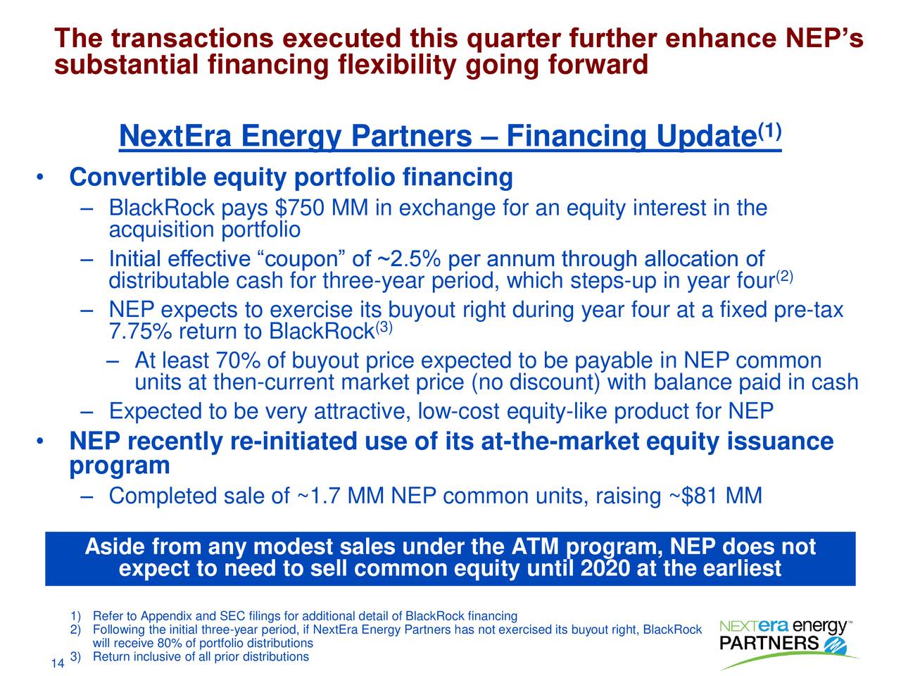 The transactions executed this quarter further enhance NEP’s