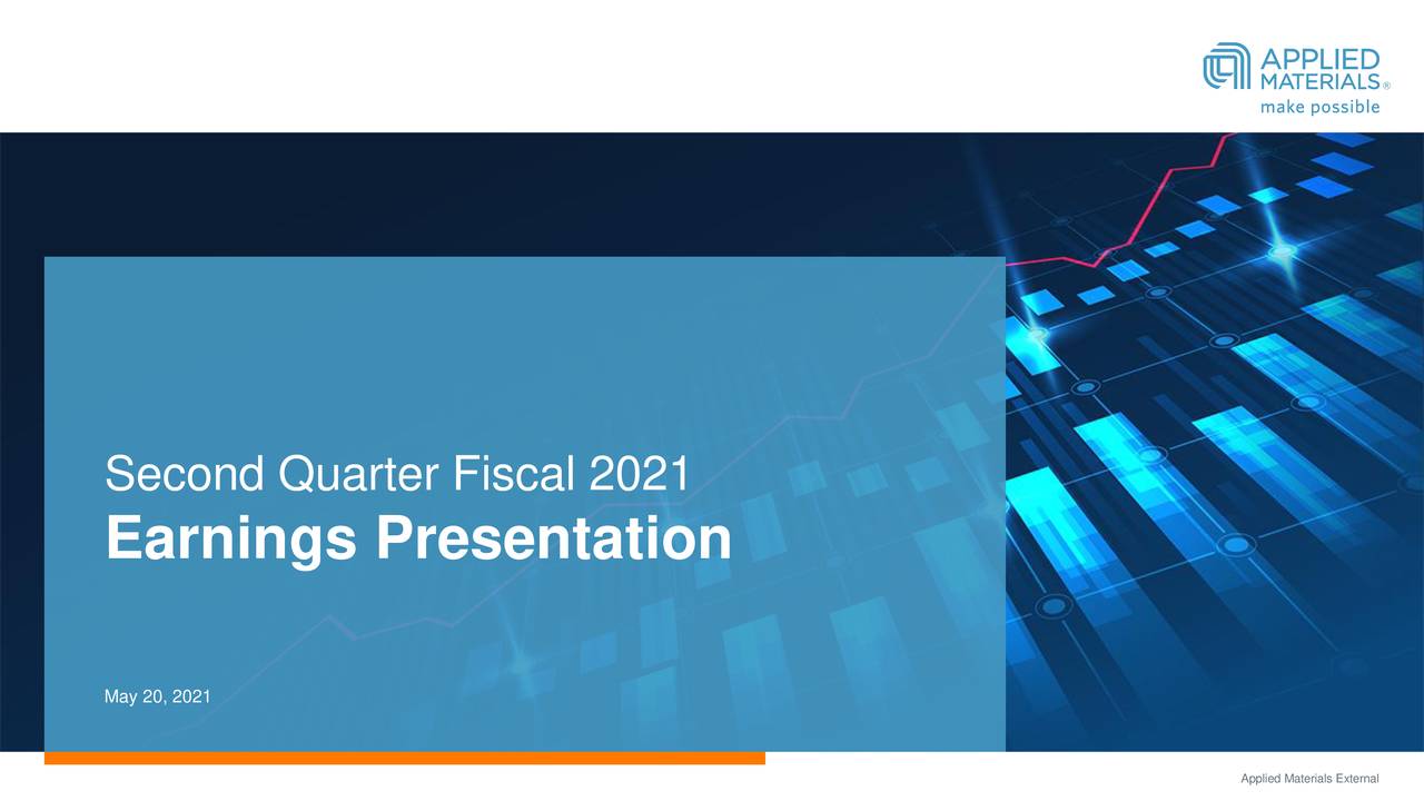 Applied Materials, Inc. 2021 Q2 Results Earnings Call Presentation