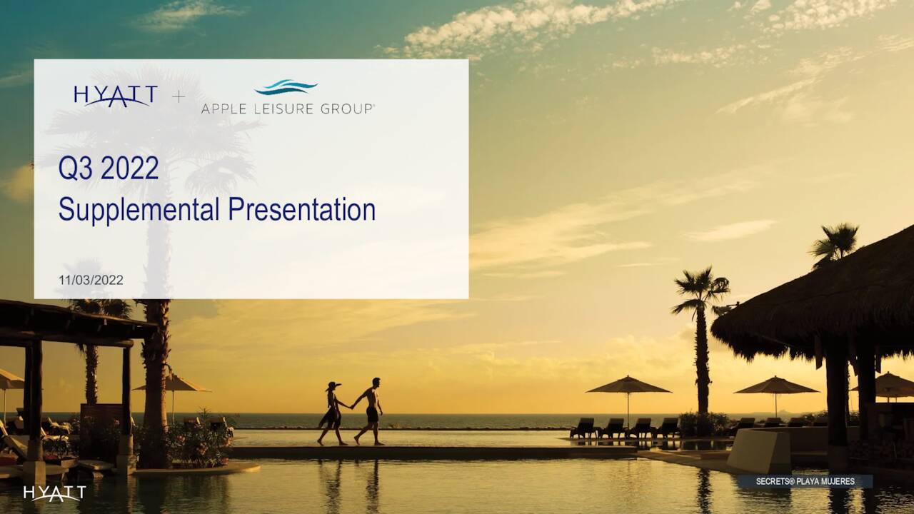 Hyatt Hotels Corporation 2022 Q3 Results Earnings Call Presentation