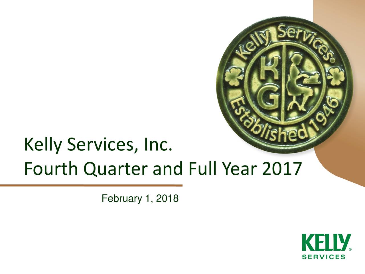 Kelly Services, Inc. 2017 Q4 Results Earnings Call Slides (NASDAQ
