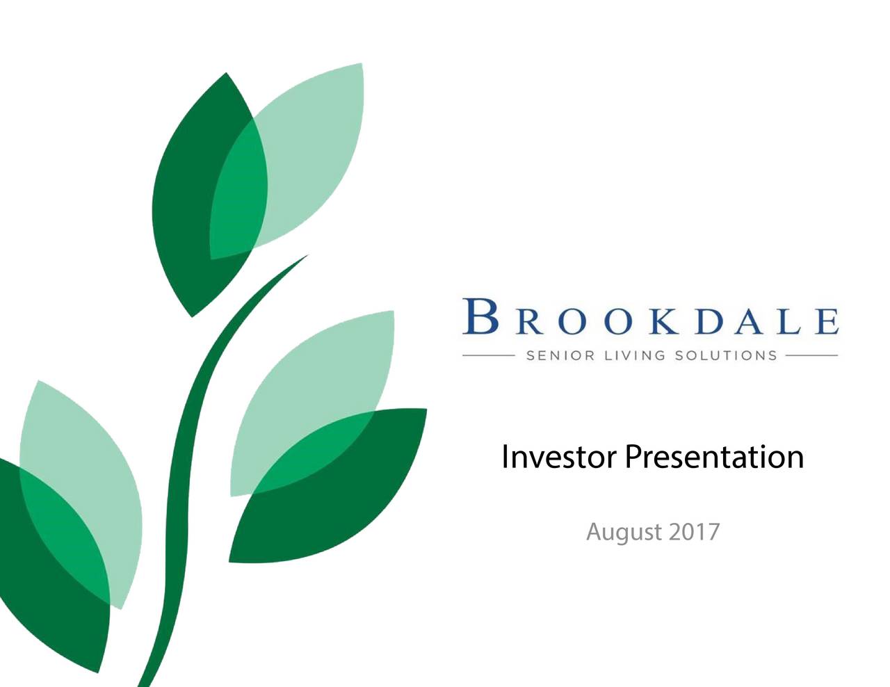 Brookdale Senior Living Inc. 2017 Q2 - Results - Earnings Call Slides ...