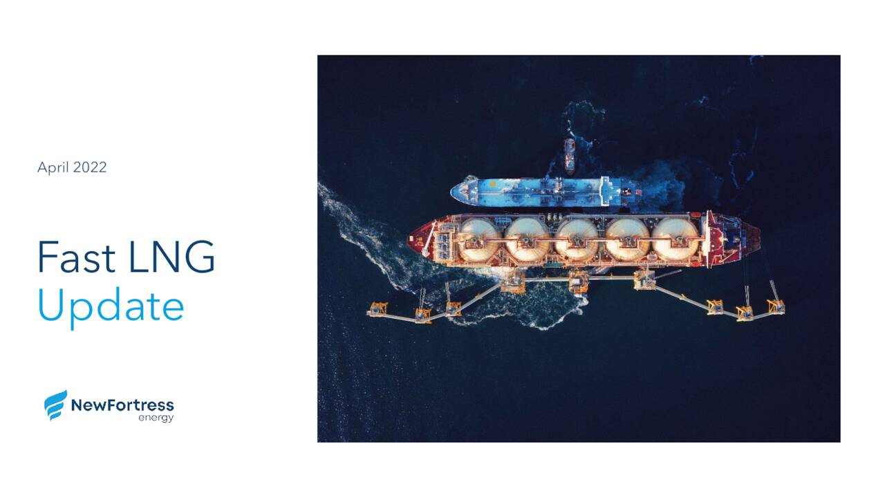 New Fortress Energy (NFE) Provides Fast LNG Update Slideshow (NASDAQ