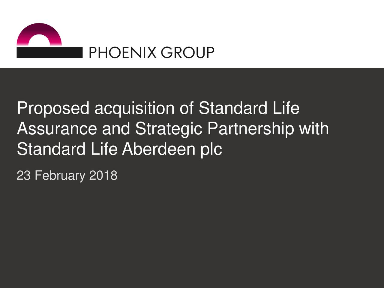 Phoenix Group (PHXXY) Proposes Acquisition Of Standard Life Assurance