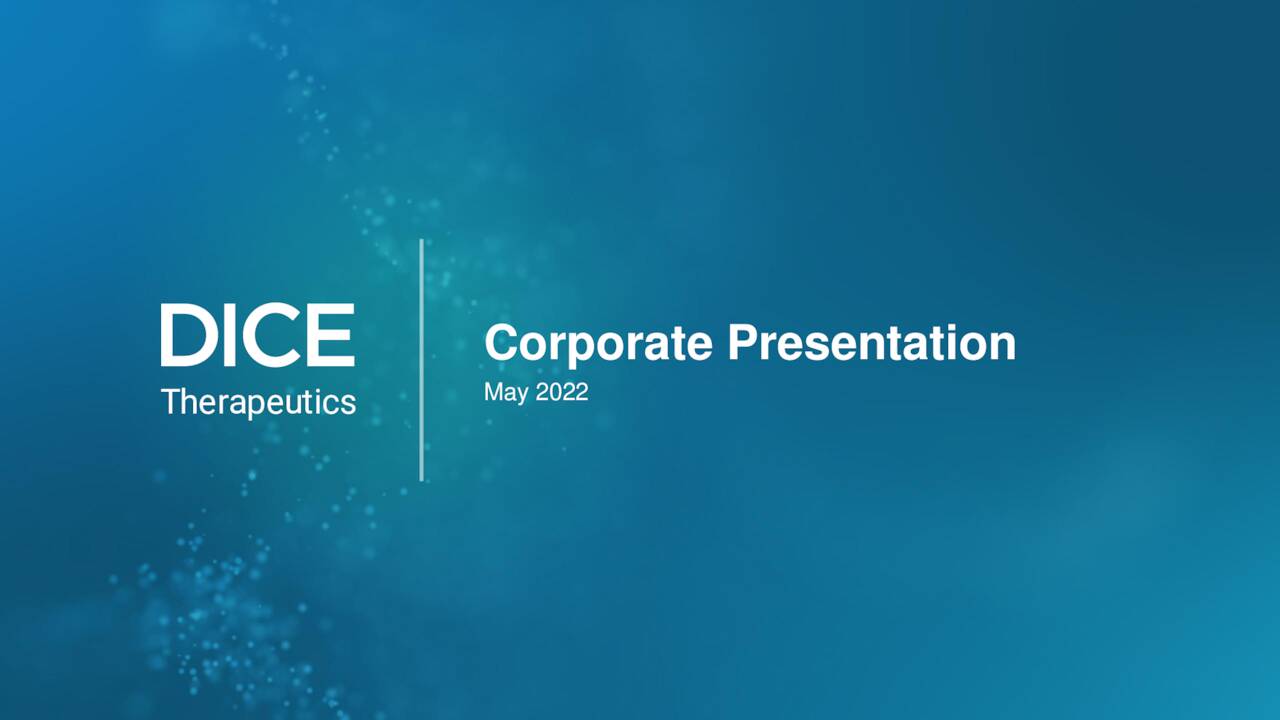 DICE Therapeutics (DICE) Investor Presentation Slideshow (NYSELLY