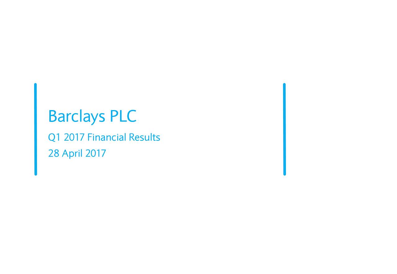 Barclays PLC 2017 Q1 - Results - Earnings Call Slides (NYSE:BCS ...