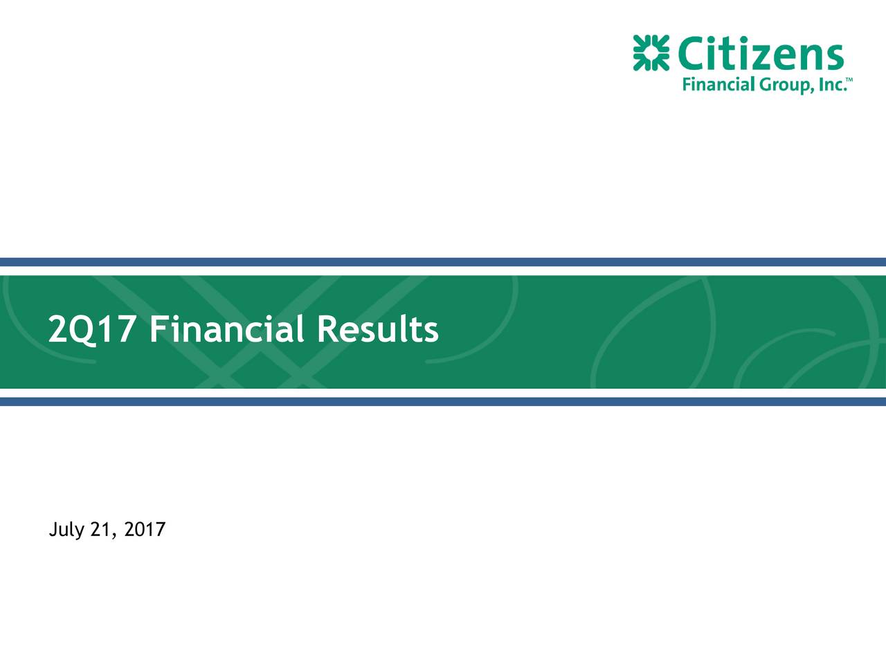 Citizens Financial Group 2017 Q2 - Results - Earnings Call Slides (NYSE ...