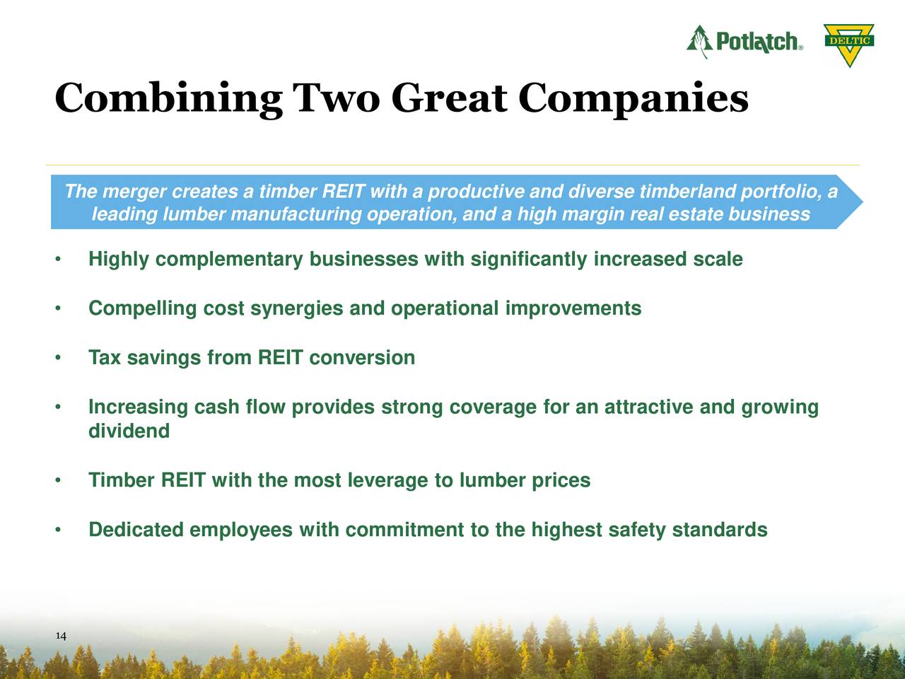 Potlatch (PCH) To Merge With Deltic Timber (DEL) Slideshow Deltic