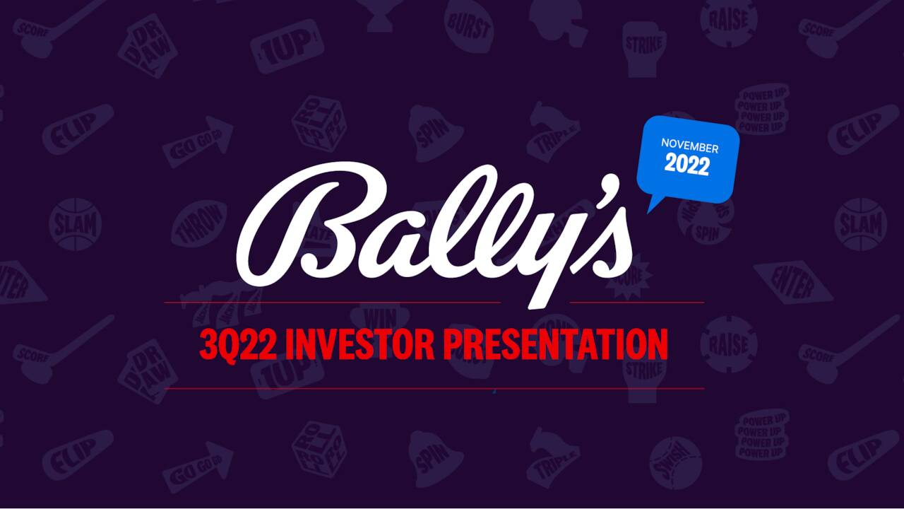 Bally's Corporation 2022 Q3 - Results - Earnings Call Presentation ...