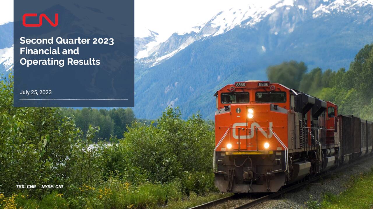 Canadian National Railway Company 2023 Q2 - Results - Earnings Call ...