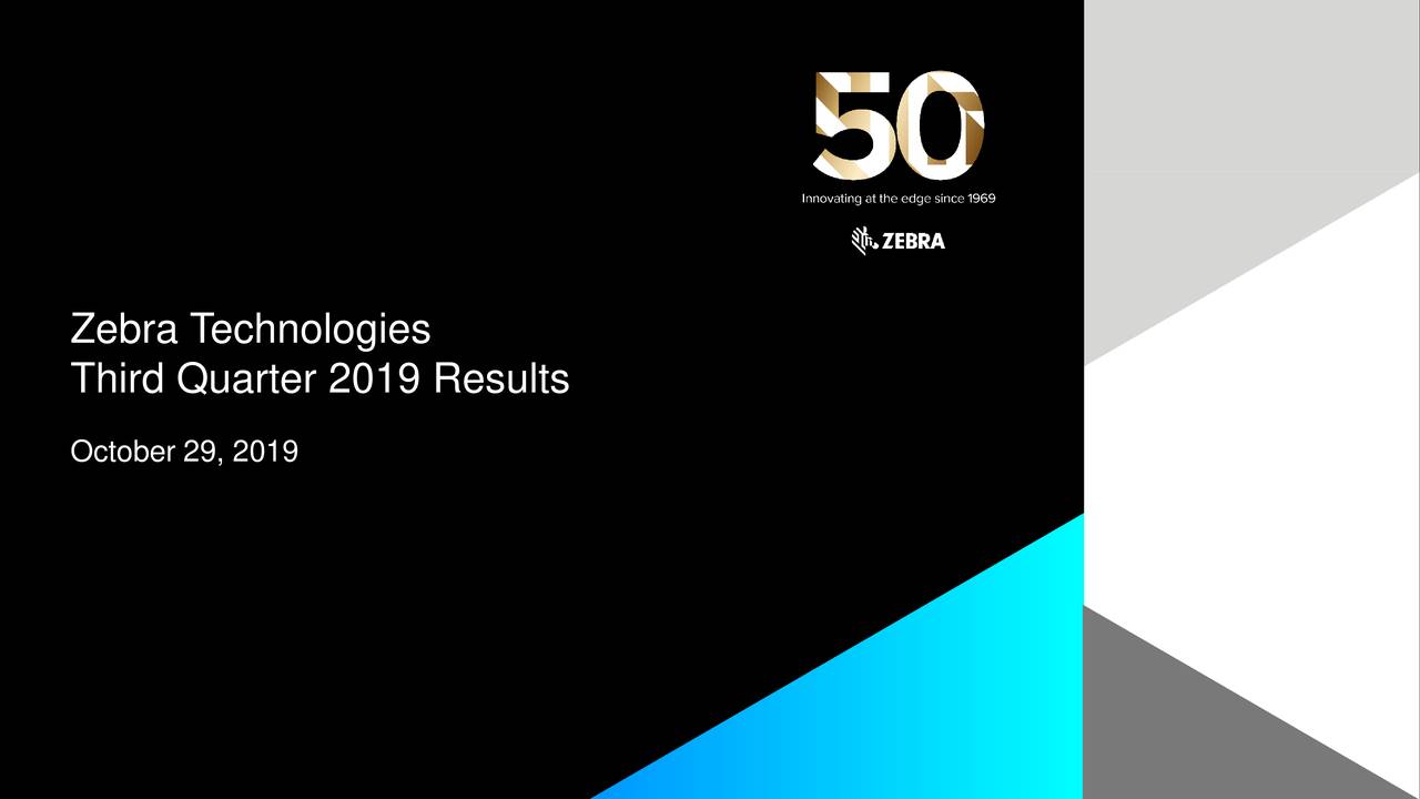 Zebra Technologies Corporation 2019 Q3 - Results - Earnings Call ...