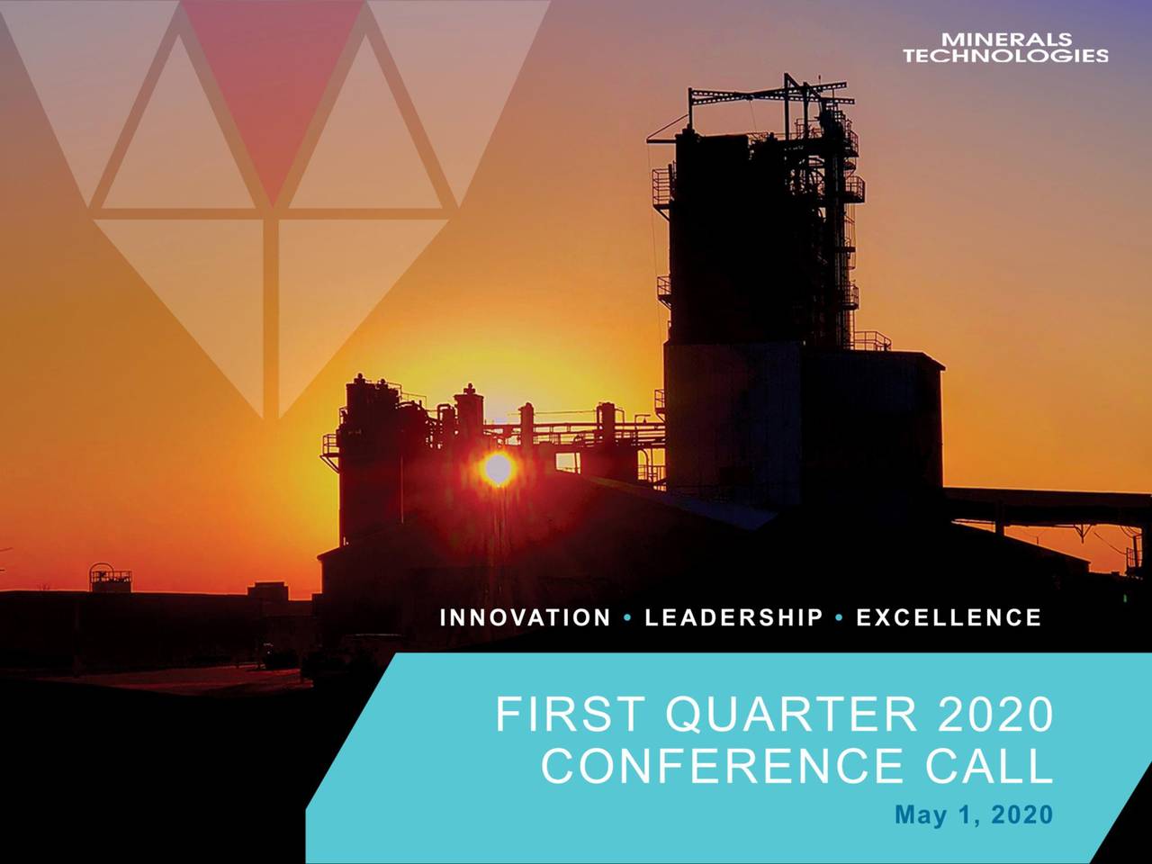 • FIRST QUARTER 2020 CONFERENCE CALL May 1, 2020 INNOVATION