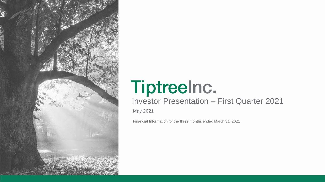 Tiptree Inc. 2021 Q1 Results Earnings Call Presentation (NASDAQ