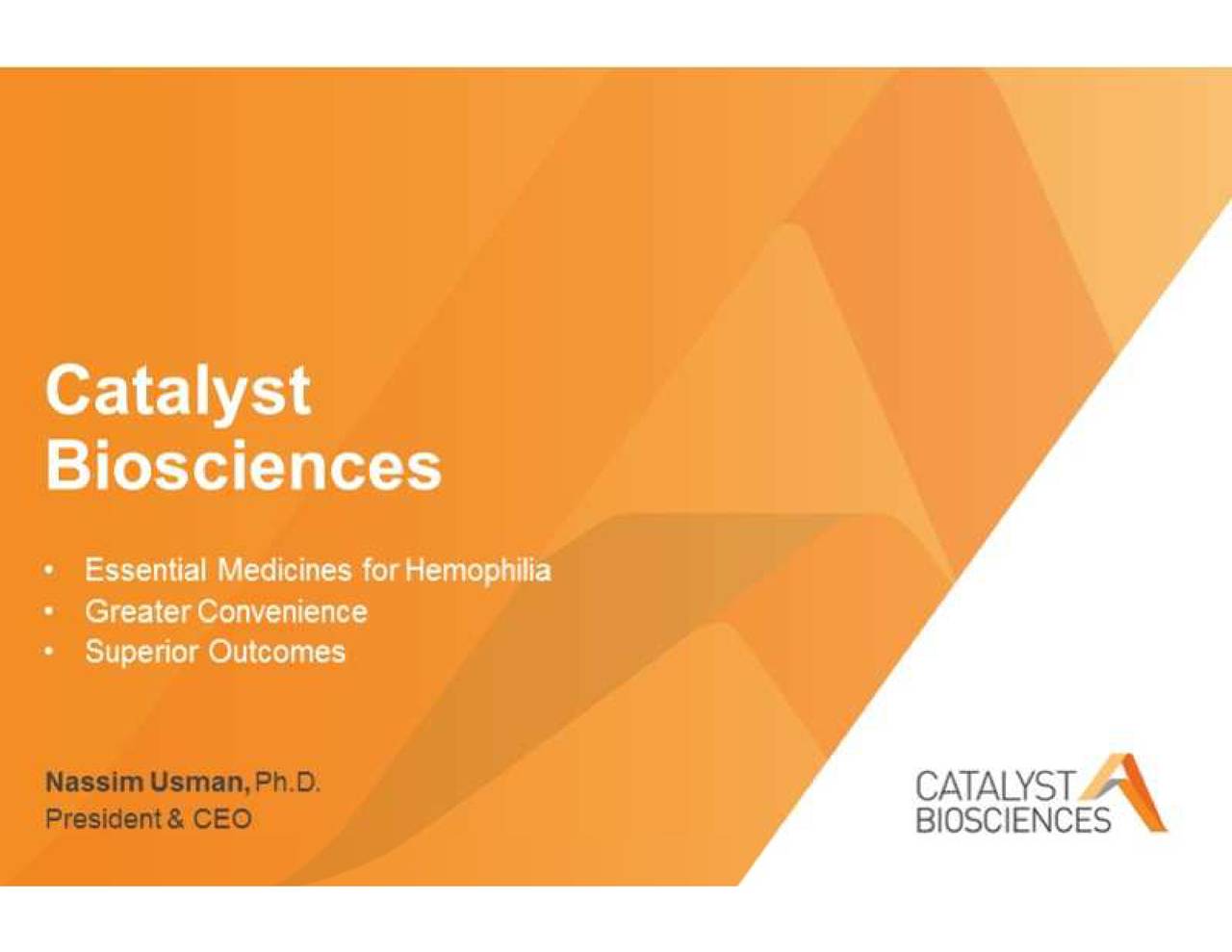 Catalyst (CBIO) Presents At Needham and Company 17th Annual Healthcare