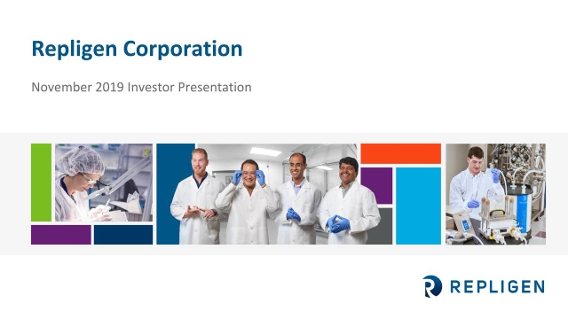 Repligen (RGEN) Investor Presentation - Slideshow (NASDAQ:RGEN) 2019-11 ...