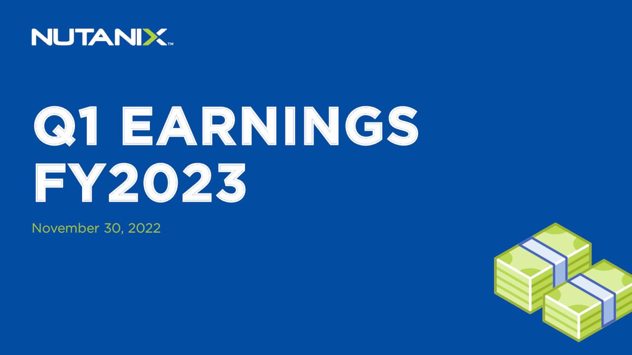 Nutanix, Inc. 2023 Q1 Results Earnings Call Presentation (NASDAQ