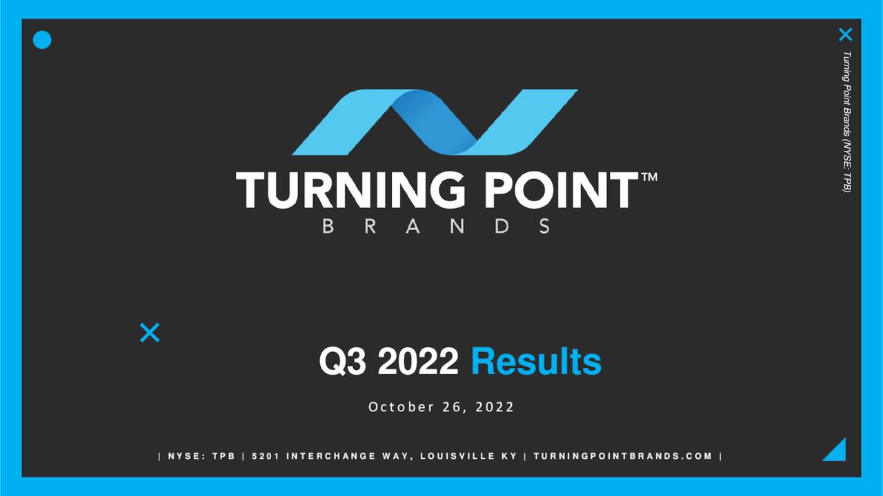 Turning Point Brands, Inc. 2022 Q3 Results Earnings Call