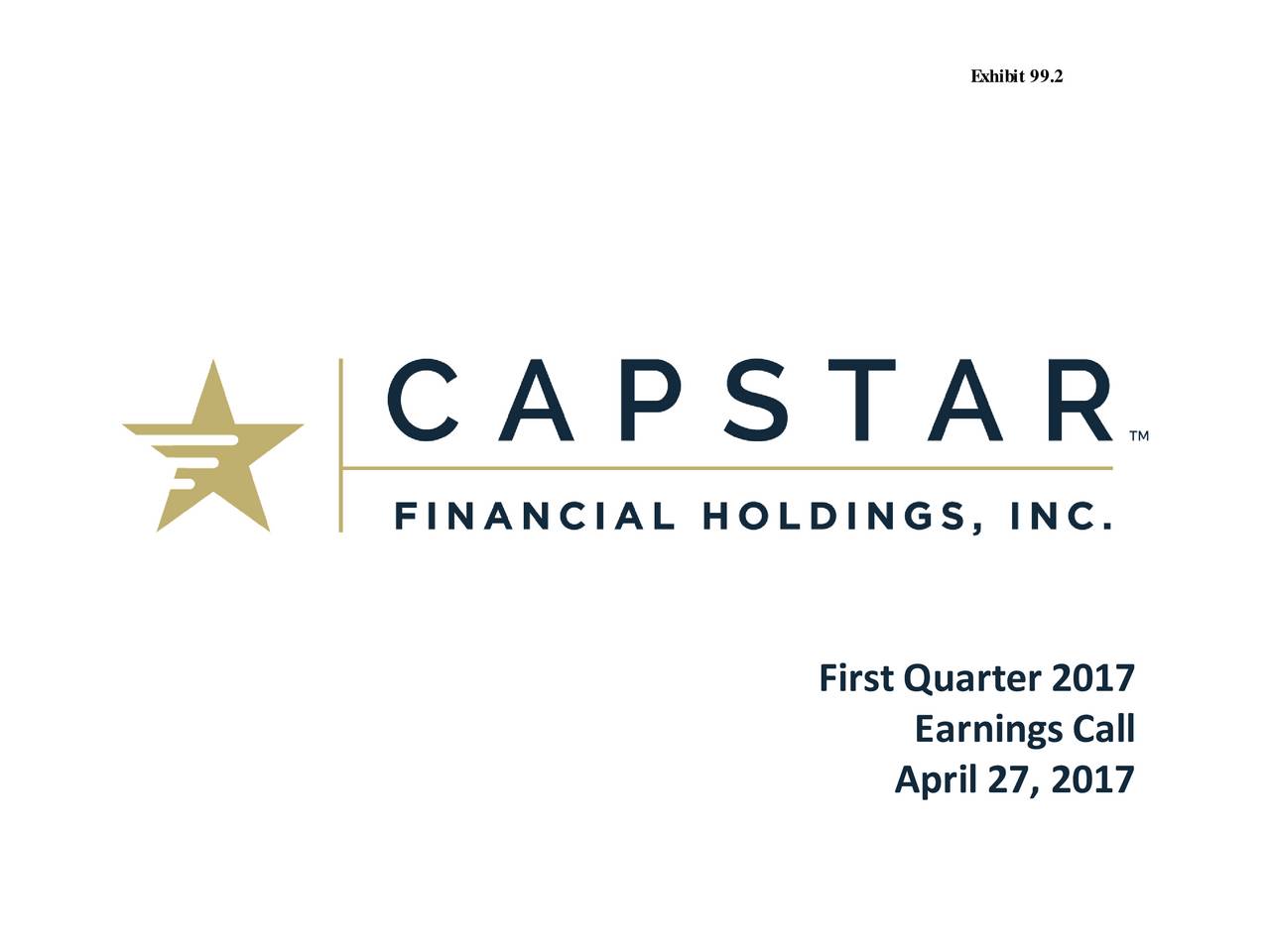 CapStar Financial Holdings 2017 Q1 Results Earnings Call Slides